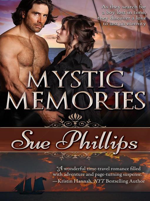 Title details for Mystic Memories by Sue Phillips - Available